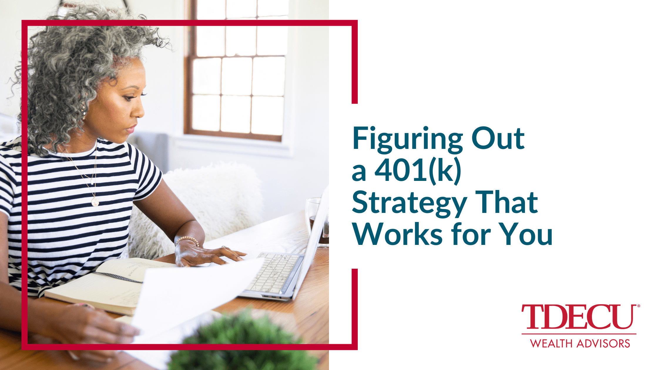 Figuring Out a 401(k) Strategy That Works for You