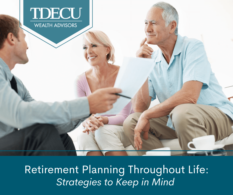 Retirement Planning Throughout Life: Strategies to Keep in Mind