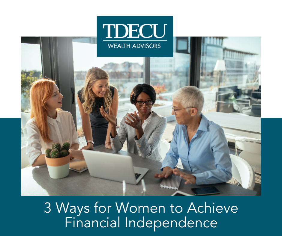 3 Ways for Women to Achieve Financial Independence